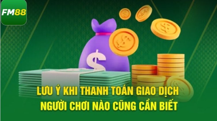 Những điều quan trọng cần nhớ khi nạp tiền FM88